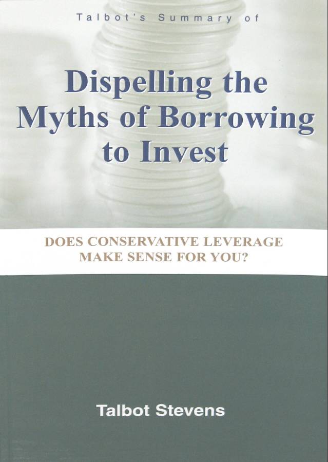 Dispelling the Myths of Borrowing to Invest